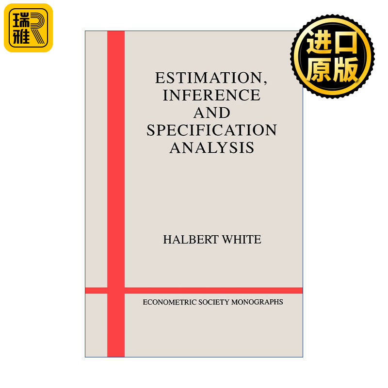 Estimation, Inference and Specification Analysis 估计、推理和参数分析 剑桥计量经济学会专著系列