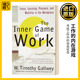 全英文版 Inner Game 工作 Work Timothy 内在游戏 奇迹力量 Gallwey 进口原版 英文原版 英语书籍 高尔夫篇 The 身心合一