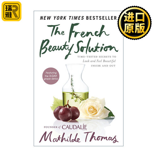 The French Beauty Solution 法国美容方案 让你历经考验也能内外皆美的秘诀 Mathilde Thomas 精装