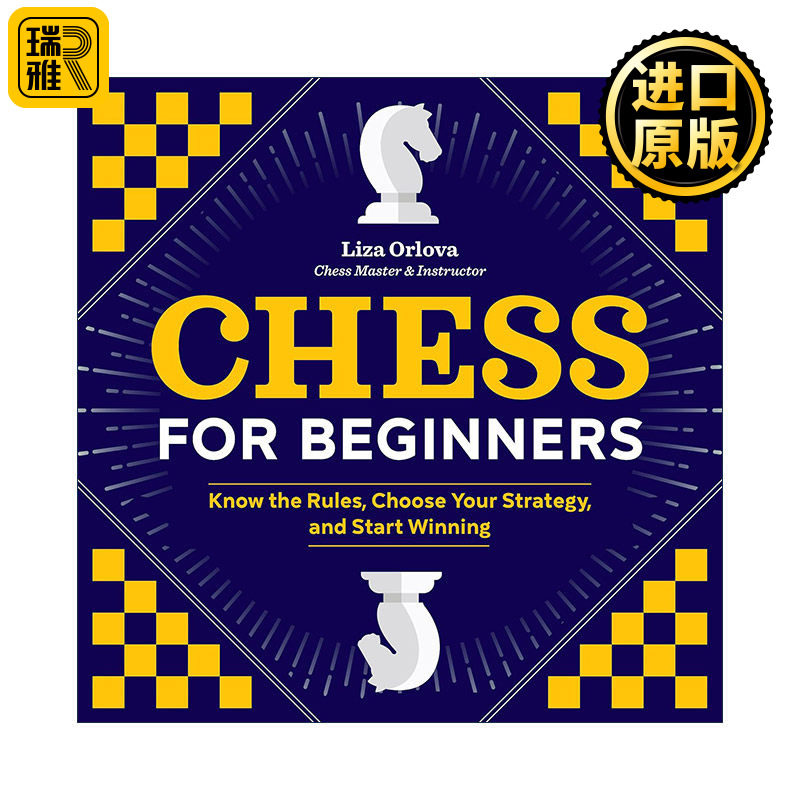 英文原版 Chess for Beginners 国际象棋初学者指南 了解规则 选择策略 开始获胜 Yelizaveta Orlova 英文版 进口英语原版书籍