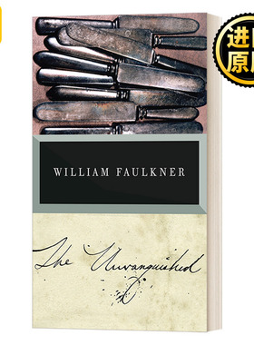 The Unvanquished The Corrected Text William Faulkner