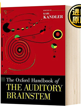 The Oxford Handbook of the Auditory Brainstem  Kandler, Karl