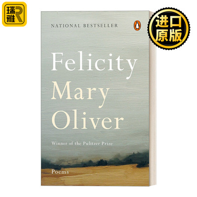 Felicity: Poems 幸福 诗选 普利策奖得主Mary Oliver