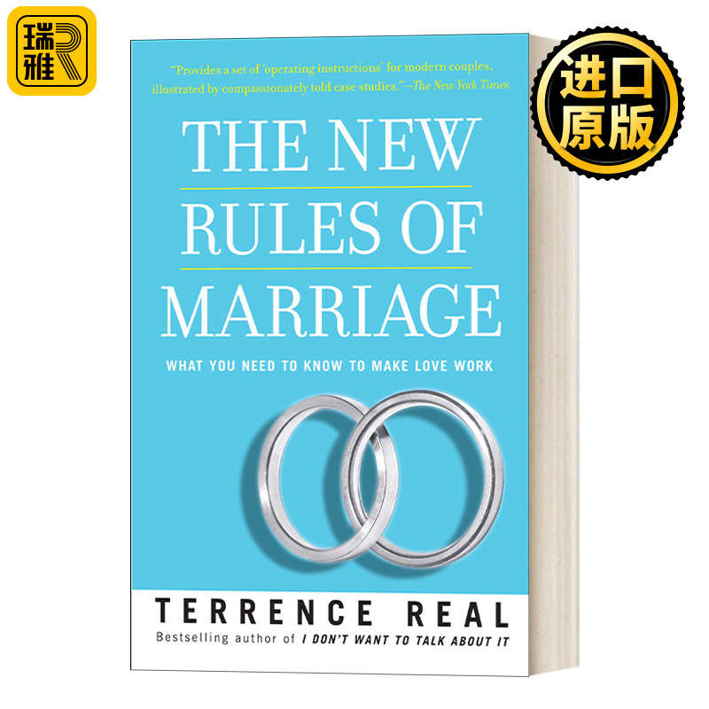 The New Rules of Marriage: What You Need to Know to Make Love Work婚姻的新规则:你需要知道什么才能使爱情有效Terrence Real