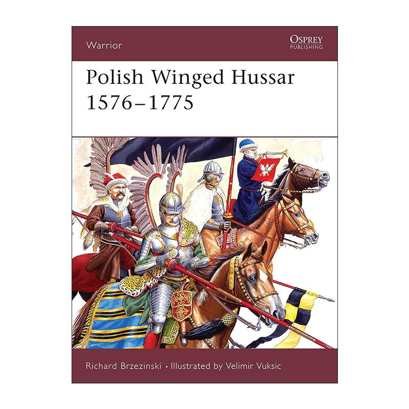英文原版 Polish Winged Hussar 1576–1775 波兰翼骑兵 历史上的战士系列 英文版 进口英语原版书籍