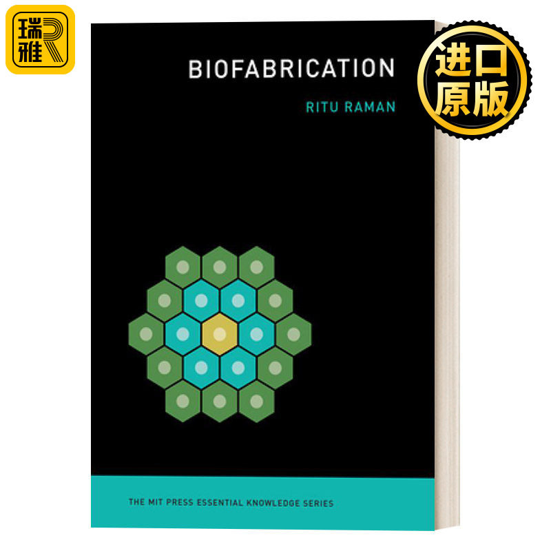 英文版 Biofabrication 国际生物制造 MIT新概念知识读本 生物医学 进化 人类学 Ritu Raman