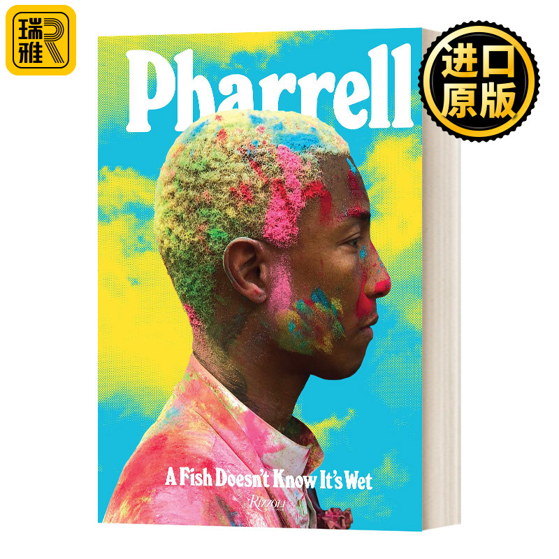 Pharrell A Fish Doesn't Know  Pharrell Williams   英文原版 书籍/杂志/报纸 艺术类原版书 原图主图