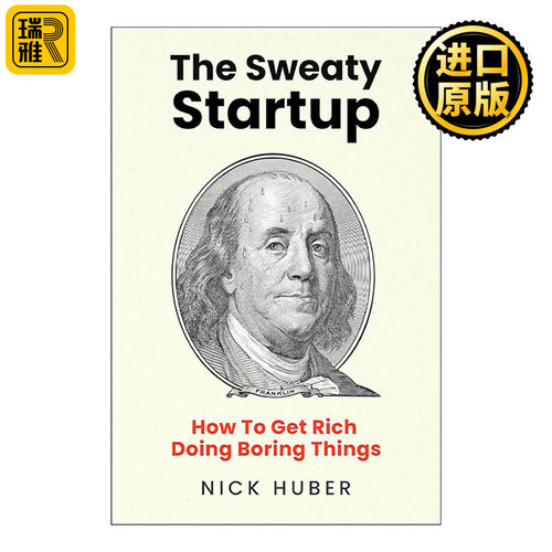 英文原版 The Sweaty Startup 靠做无聊小事发财的实战手册 精装 尼克·胡伯 英文版 进口英语原版书籍