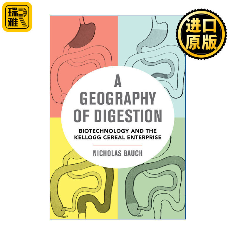 Geography of Digestion 消化地理学 生物技术和家乐氏谷物企业 Nicholas Bauch