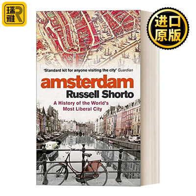 Amsterdam 阿姆斯特丹 世界最自由城市的历史 Russell Shorto