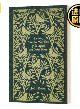 约翰·济慈 拉米亚 伊莎贝拉 圣艾格尼丝诗歌 英文原版Lamia Isabella The Eve of St Agnes and Other Poems 英文版 进口英语书