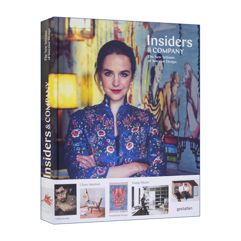 Insiders and Company 室内设计中的新兴手工艺人 家居定制解决方案 精装 Gestalten