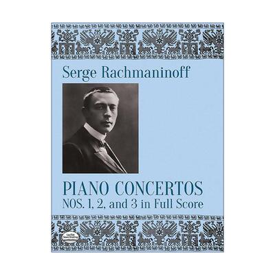 英文原版 Piano Concertos Nos.1 2 and 3 in Full Score 拉赫玛尼诺夫 钢琴协奏曲 总谱 乐谱 英文版 进口英语原版书籍