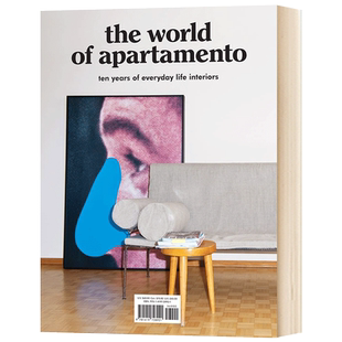 Apartamento杂志十年回顾特辑 室内设计 英文原版 The World of Apartamento ten years of everyday life interiors 英文版