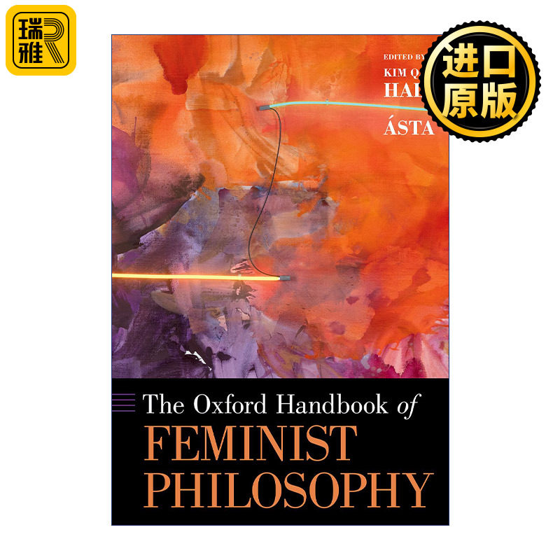 The Oxford Handbook of Feminist Philosophy 牛津女性主义哲学手册 精装