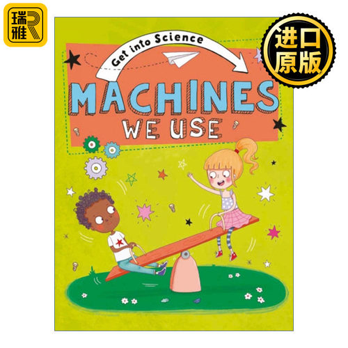 Get Into Science: Machines We Use 进入科学 我们使用的机器 儿童科普绘本