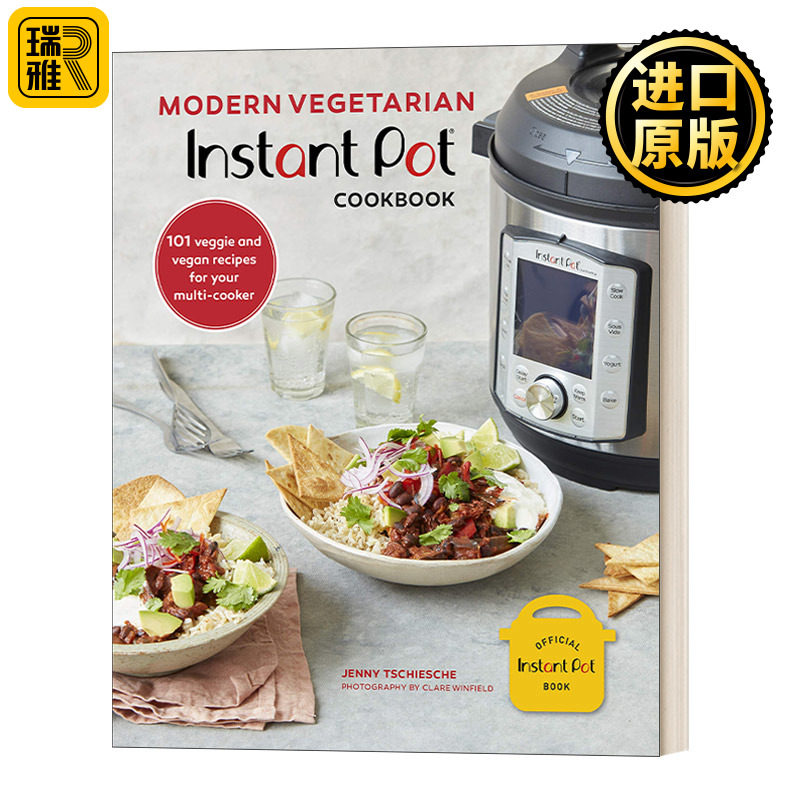 Modern Vegetarian Instant Pot® Cookbook 现代素食者速成食谱 多功能电压快煲烹饪菜谱 精装