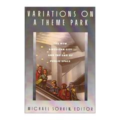 英文原版 Variations on a Theme Park 失根城市 当代都市的断裂与公共空间的消失 英文版 进口英语原版书籍