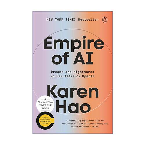 英文原版 Empire of AI 人工智能帝国 萨姆·奥尔特曼OpenAI中的梦想和噩梦 幕后故事 Karen Hao 英文版 进口英语原版书籍