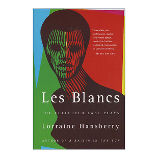 正版 Les Blancs: The Collected Last Plays 英文原版 进口英语书籍