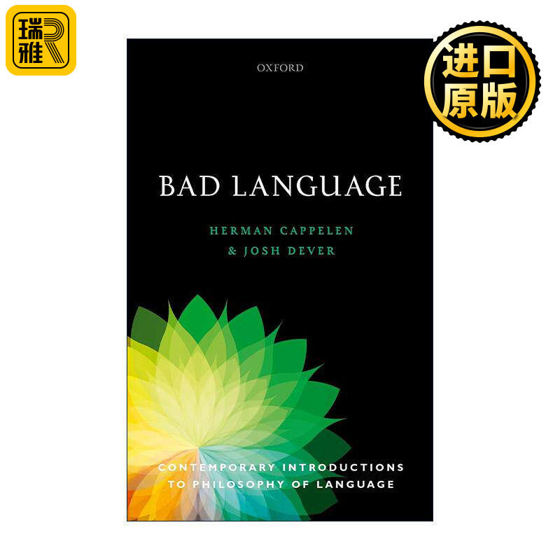 英文原版 Bad Language 糟糕的言语 Herman Cappelen Josh Dever 语言学 英文版 进口英语原版书籍