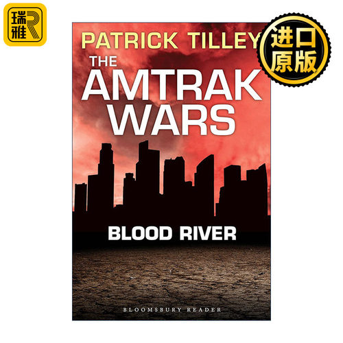 The Amtrak Wars: Blood River 美铁之战4 血河 帕特里克•蒂利科幻系列小说