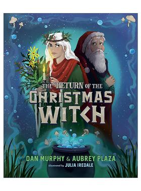 英文原版 The Return of the Christmas Witch 圣诞女巫的回归 儿童奇幻故事精装绘本 Aubrey Plaza 英文版 进口英语原版书籍