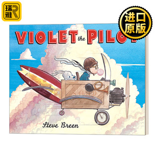飞行员维奥莱特 儿童绘本 Violet Pilot Breen 英文原版 Steve the 儿童科学航空主题小说