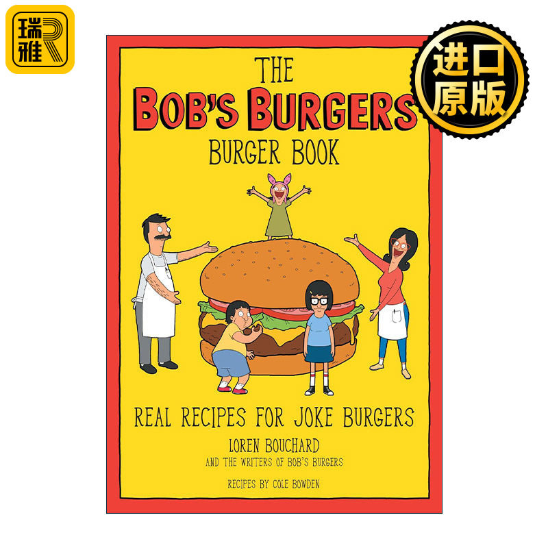 英文原版 The Bob's Burgers Burger Book 开心汉堡店 同名动画美食食谱 艾美奖得主Loren Bouchard 精装 英文版 进口英语原版书籍