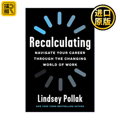Recalculating 重新估算 在变化的职场发展自己的事业 职场专家Lindsey Pollak