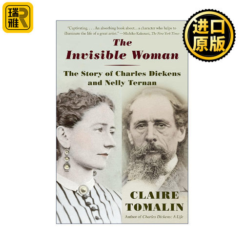 The Invisible Woman 看不见的女人 Nelly Ternan与Charles Dickens的故事 同名电影原著传记 Claire Tomalin