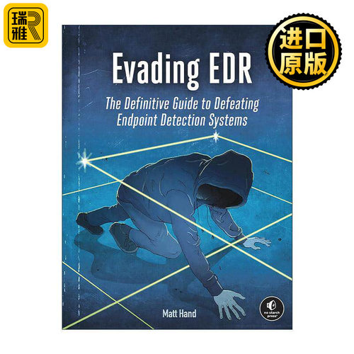 英文原版 Evading EDR 绕过EDR 击败端点检测系统的权威指南 计算机 数据安全 Matt Hand 英文版 进口英语原版书籍