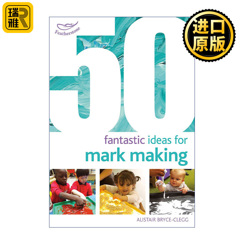 50 Fantastic Ideas for Mark Making  50个教孩子涂涂画画的奇思妙想 0-5岁孩子启蒙