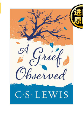 A Grief Observed 卿卿如晤 纳尼亚传奇作者CS刘易斯悼亡手记