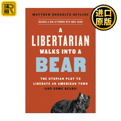A Libertarian Walks Into a Bear 自由主义者与熊