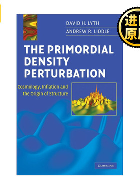 The Primordial Density Perturbation 原始密度扰动 David H. Lyth 精装