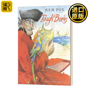 儿童英语启蒙认知图画故事书 海盗故事 名家Mem Fox 儿童绘本 Tough 英文原版 Boris