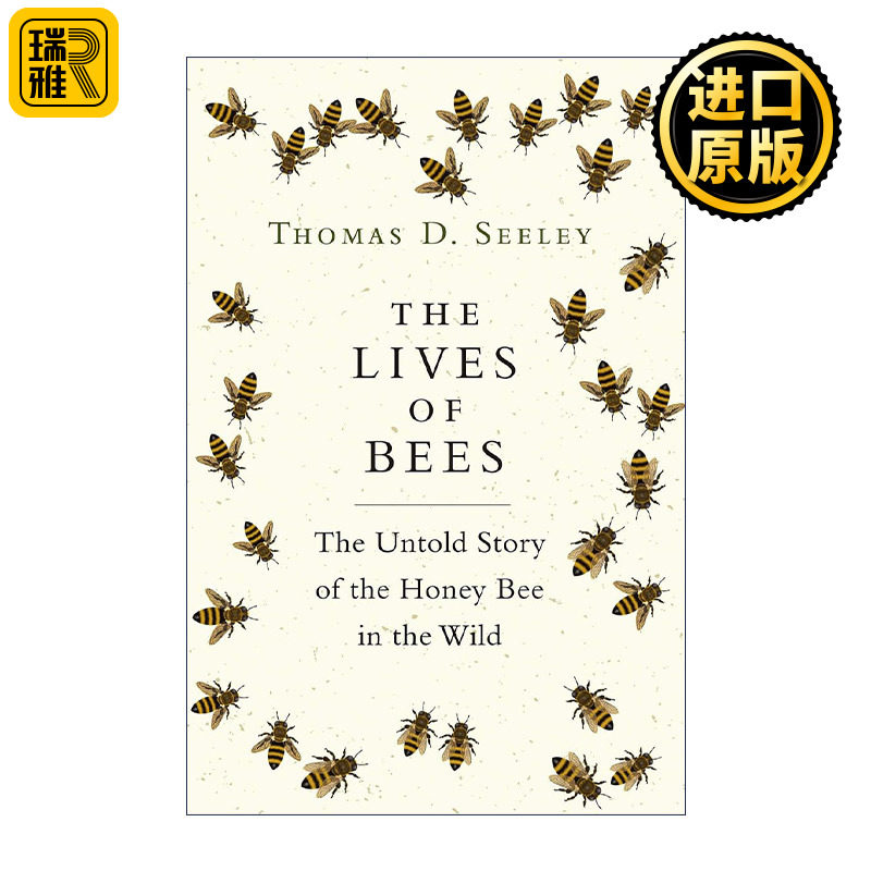 The Lives of Bees 蜜蜂的生活 野生蜜蜂不为人知的故事 Thomas D. Seeley 精装