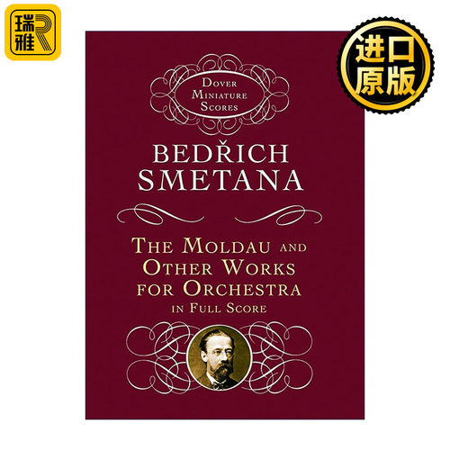 英文原版 The Moldau and Other Works for Orchestra in Full Score 沃尔塔瓦河管弦乐总谱 斯美塔那经典交响乐曲集 英文版