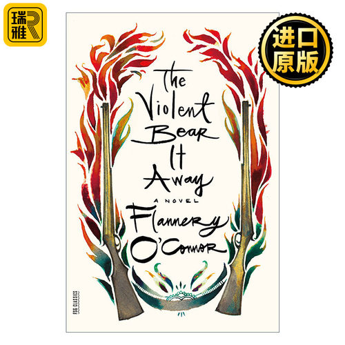 The Violent Bear It Away 暴力夺取 弗兰纳里奥康纳 英文原版