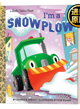 I'm a Snowplow (Little Golden Book) 我是扫雪机 兰登书屋精装小金书 英文原版儿童绘本