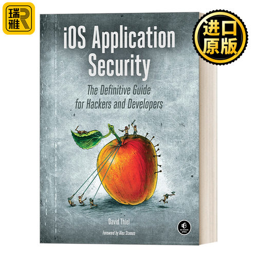 iOS Application Security iOS应用安全权威指南 黑客和开发者的终极指南 计算机 David Thiel