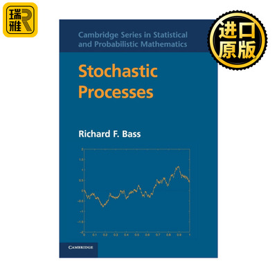 Stochastic Processes 随机过程 Richard F. Bass 剑桥统计与概率数学系列 精装