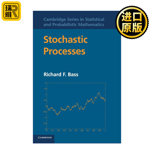 Stochastic Processes 随机过程 Richard F. Bass 剑桥统计与概率数学系列 精装