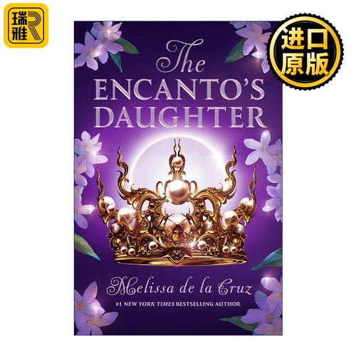 The Encanto's Daughter 恩坎托的女儿 青少年奇幻小说 Melissa de la Cruz