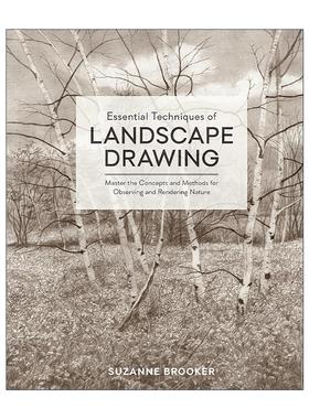 英文原版Essential Techniques of Landscape Drawing风景画的基本技巧 掌握观察与呈现自然的概念和方法 绘画指南Suzanne Brooker