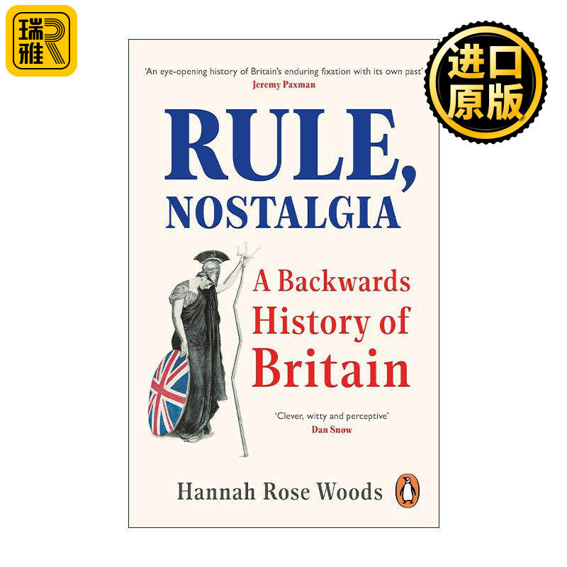 英文原版 Rule Nostalgia 统治与怀旧 英国逆向历史探秘 Hannah Rose Woods 英文版 进口英语原版书籍