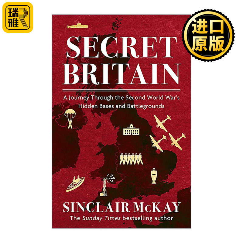 英文原版 Secret Britain 隐秘的英国 二战秘密基地与战场之旅 Sinclair McKay 英文版 进口英语原版书籍