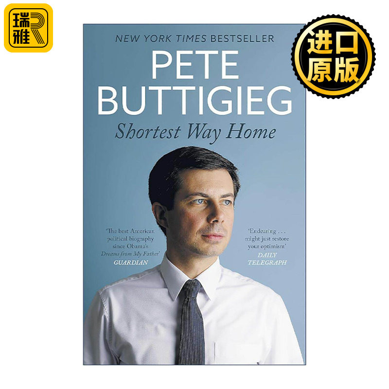 英文原版 Shortest Way Home 至短的回家路 一个市长的挑战和一份美国未来的蓝图 皮特·布蒂吉格自传 Pete Buttigieg 英文版