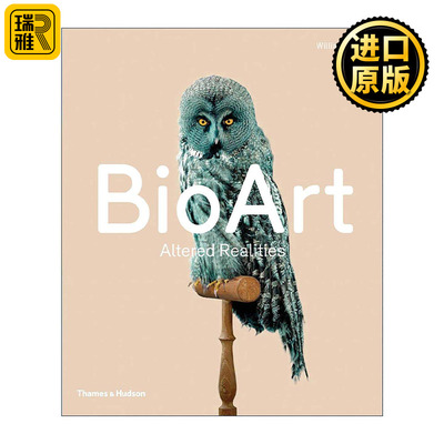 英文原版 Bio Art Altered Realities 生物艺术 现实的重构 精装 英文版 进口英语原版书籍